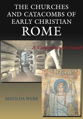 Stock image for The Churches and Catacombs of Early Christian Rome for sale by Blackwell's