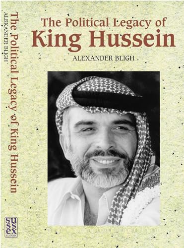 Stock image for The Political Legacy of King Hussein for sale by Blackwell's
