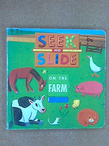 Beispielbild fr Seek and Slide : Seek and Slide on the Farm zum Verkauf von ThriftBooks-Dallas