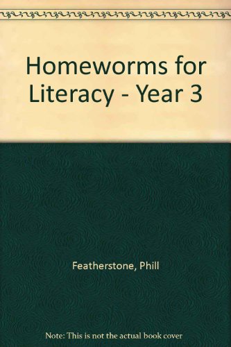 Homeworms for Literacy - Year 3 (9781902233062) by Featherstone, Phill