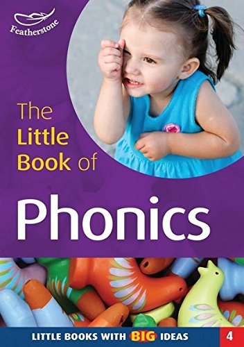 Beispielbild fr The Little Book of Phonics: Little Books with Big Ideas (Little Books): No. 4 zum Verkauf von WorldofBooks