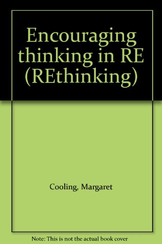 Encouraging thinking in RE (REthinking) (9781902234267) by Margaret Cooling