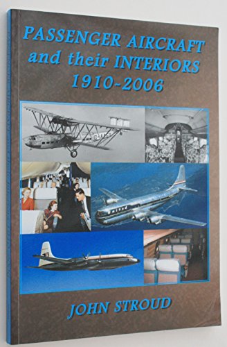 Passenger Aircraft and Their Interiors: 1910-2006