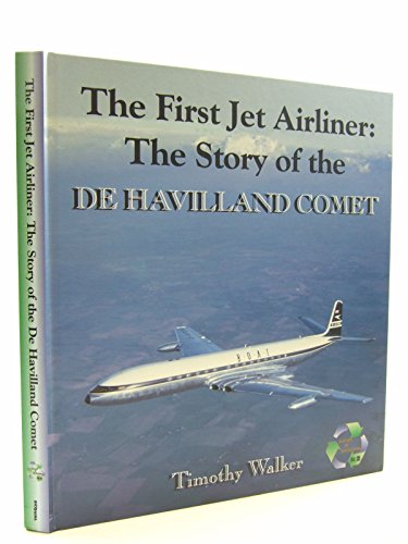 The First Jet Airliner : The Story of the De Havilland Comet (Aircraft ...
