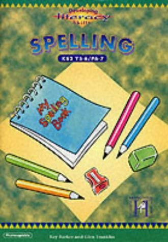 Stock image for Spelling 5/6: Key Stage 2 (Year 5-6), P6-7 (Developing Literacy Skills S.) for sale by WorldofBooks