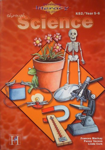 Imagen de archivo de Developing Literacy Skills Through Science: Years 5/6 a la venta por GF Books, Inc.
