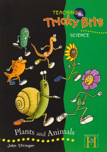 Stock image for Plants and Animals (Teaching the Tricky Bits) (Teaching the Tricky Bits S.) for sale by WorldofBooks