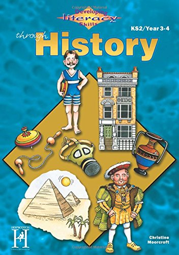 Imagen de archivo de Developing Literacy Skills Through History: KS2 - Years 3-4 a la venta por WorldofBooks