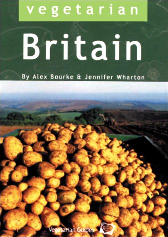 Vegetarian Britain: 700 Places to Eat and Sleep (9781902259048) by Bourke, Alex; Holland, Katrina