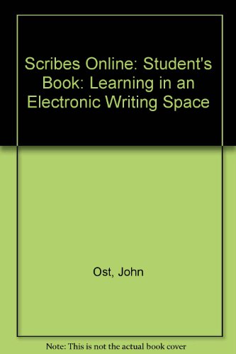 Scribes Online, learning in an Electronic Writing Space - Student's Book (CyberJourneys) (9781902264042) by [???]