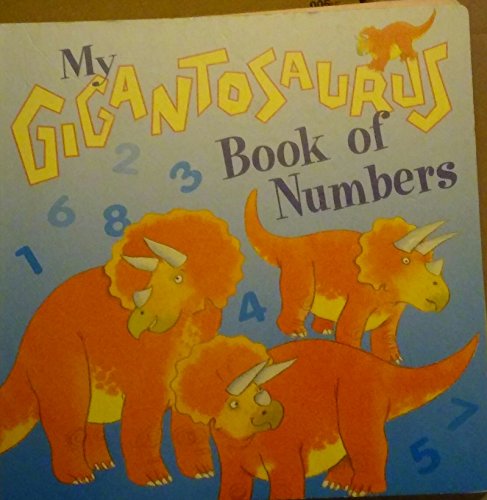 Stock image for My Gigantosauraus Book of Numbers for sale by BookHolders