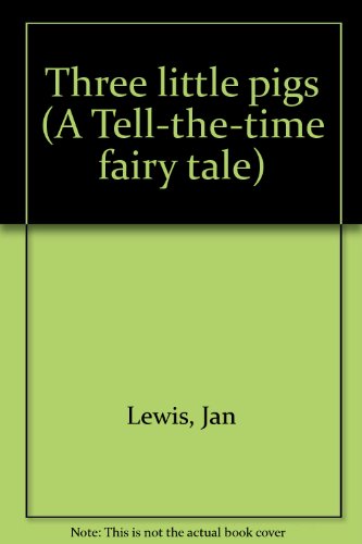 9781902272221: Three little pigs (A Tell-the-time fairy tale)
