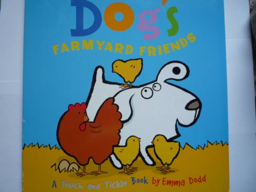 Beispielbild fr Dog's Farmyard Friends (A Touch and Tickle Book) zum Verkauf von HPB-Emerald