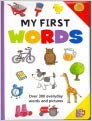 Beispielbild fr My First Words Over 300 Everyday Words and Pictures zum Verkauf von SecondSale