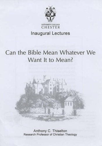 Stock image for Can the Bible Mean Whatever We Want It to Mean?: 1 for sale by Revaluation Books