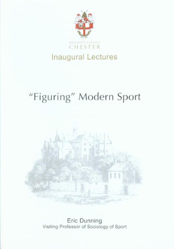 Stock image for Figuring Modern Sport: Autobiographical and Historical Reflections on Sport, Violence and Civilisation (Inaugural and Professorial Lectures): Autobiographical . and Civilisation (Inaugural Lectures) for sale by Revaluation Books