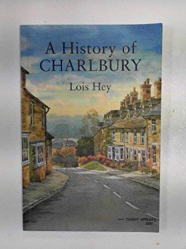 Beispielbild fr A History of Charlbury zum Verkauf von WorldofBooks