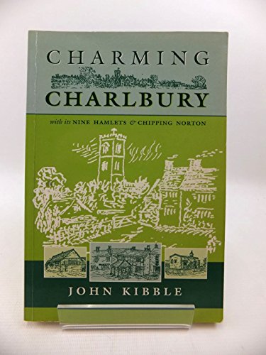Stock image for Charming Charlbury, Its Nine Hamlets and Chipping Norton for sale by WorldofBooks