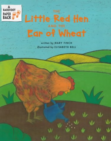 Stock image for The Little Red Hen and the Ear of Wheat (Barefoot Beginners) for sale by WorldofBooks