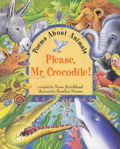 Stock image for Please, Mr. Crocodile!: Poems About Animals (Barefoot Beginners S.) for sale by AwesomeBooks