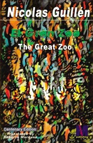 The Great Zoo/El Gran Zoo (9781902294155) by Guillen, Nicolas; GuillÃ©n, NicolÃ¡s; MarquÃ©z, Roberto