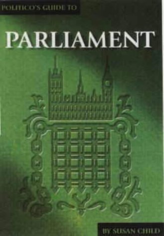 Beispielbild fr Politico's Guide to Parliament zum Verkauf von AwesomeBooks