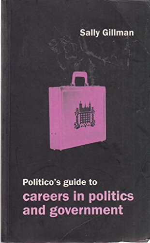 Beispielbild fr Politico's Guide to Careers in Politics and Government zum Verkauf von WorldofBooks