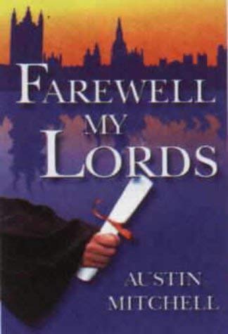 Imagen de archivo de Farewell My Lords a la venta por WorldofBooks