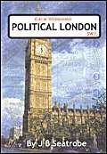 Beispielbild fr Political London: A Tourist Guide to Political Places in London zum Verkauf von WorldofBooks