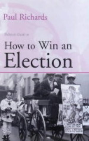 Imagen de archivo de How to Win an Election a la venta por ThriftBooks-Dallas