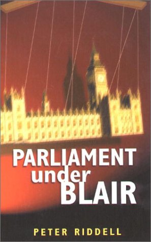 Stock image for Parliament Under Blair for sale by WorldofBooks