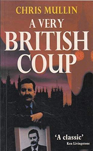 Stock image for A Very British Coup for sale by WorldofBooks