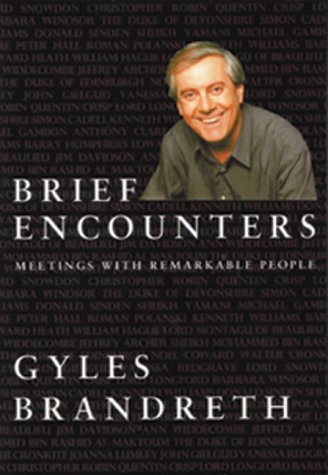 Beispielbild fr Brief Encounters: Meetings With Remarkable People zum Verkauf von Wonder Book