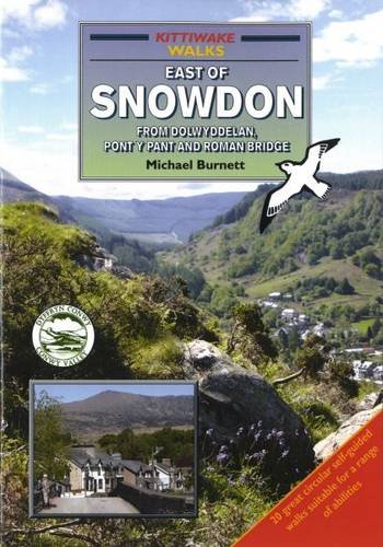 Beispielbild fr Walks East Of Snowdon; from Dolwyddelan, Pont y Pant and Roman Bridge zum Verkauf von WorldofBooks