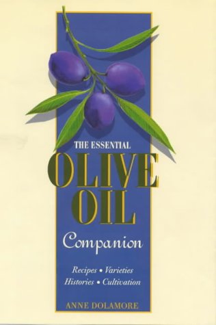 Stock image for The Essential Olive Oil Companion for sale by WorldofBooks