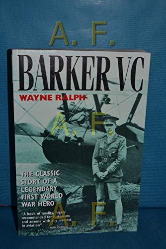9781902304311: Barker VC: The Life, Death and Legend of Canada's Most Decorated War Hero