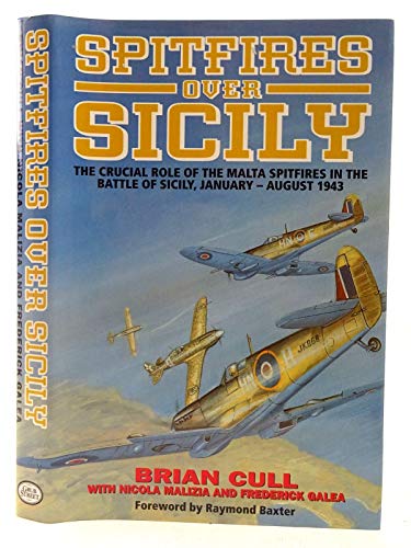 Beispielbild fr Spitfires over Sicily : July-August 1943 zum Verkauf von Better World Books: West