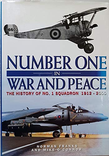 9781902304557: Number One Squadron at War and Peace: The History of No.1 Squadron, 1912-2000