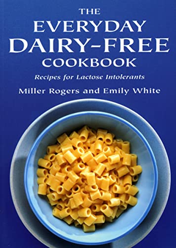 Beispielbild fr The Everyday Dairy-Free Cookbook - Recipes for Lactose Intolerants zum Verkauf von WorldofBooks