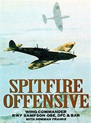 Imagen de archivo de Spitfire Offensive a la venta por B. Rossi, Bindlestiff Books