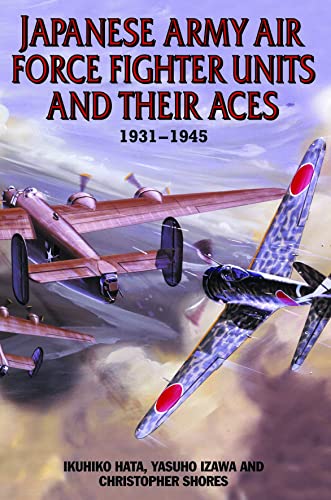 9781902304892: Japanese Army Air Force Units and Their Aces: 1931-1945