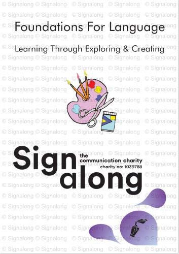 Signalong Foundations: Learning Through Exploring and Creating (Foundations) (9781902317304) by Kennard, Gill; Robinson, Debbie