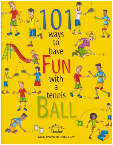Beispielbild fr 101 Ways to Have Fun with a Tennis Ball zum Verkauf von WorldofBooks