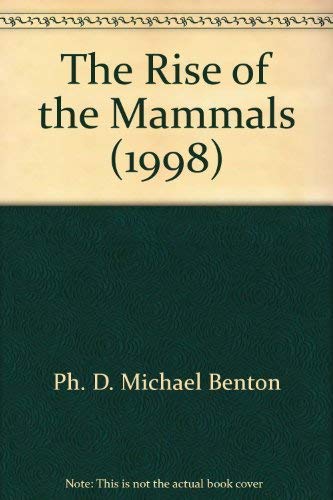 Beispielbild fr THE RISE OF THE MAMMALS zum Verkauf von JB's Book Vault