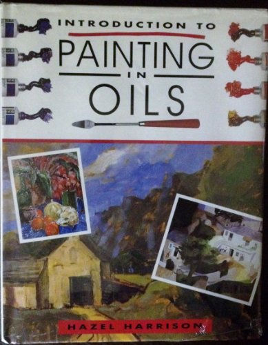 Stock image for Introduction to Painting Oils for sale by AwesomeBooks