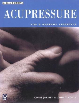 Beispielbild fr Acupressure: For a Healthy Lifestyle Edition: First zum Verkauf von WorldofBooks