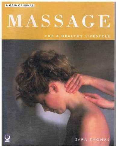 Stock image for Massage for a Healthy Lifestyle for sale by Dromanabooks