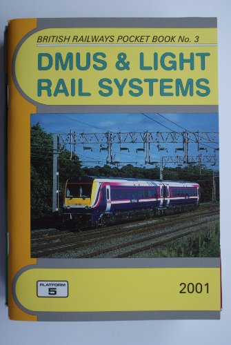 Imagen de archivo de Complete Guide to All Diesel Multiple Units Which Run on Britain's Mainline Railways Together with the Rolling Stock of British Light Rail and Metro Systems: No. 3 (British Railways Pocket Books) a la venta por Goldstone Books