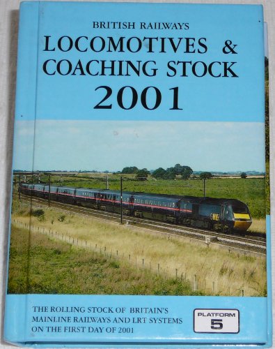 Beispielbild fr British Railways Locomotives and Coaching Stock 2001 zum Verkauf von WorldofBooks