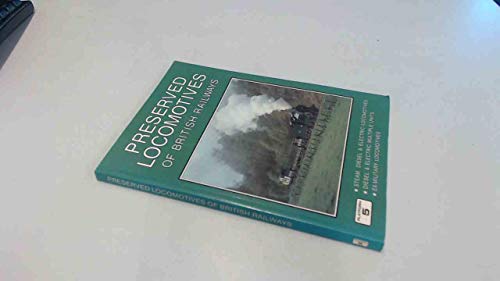 Imagen de archivo de Preserved Locomotives of British Railways a la venta por WorldofBooks